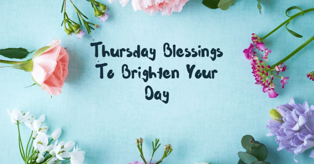 Happy Thursday Blessings
