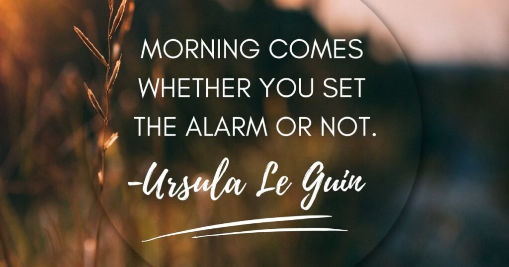Heartwarming Good Morning Life Quotes or Wishes