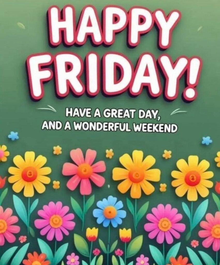 Inspirational Happy Friday Quotes For A Fresh Start