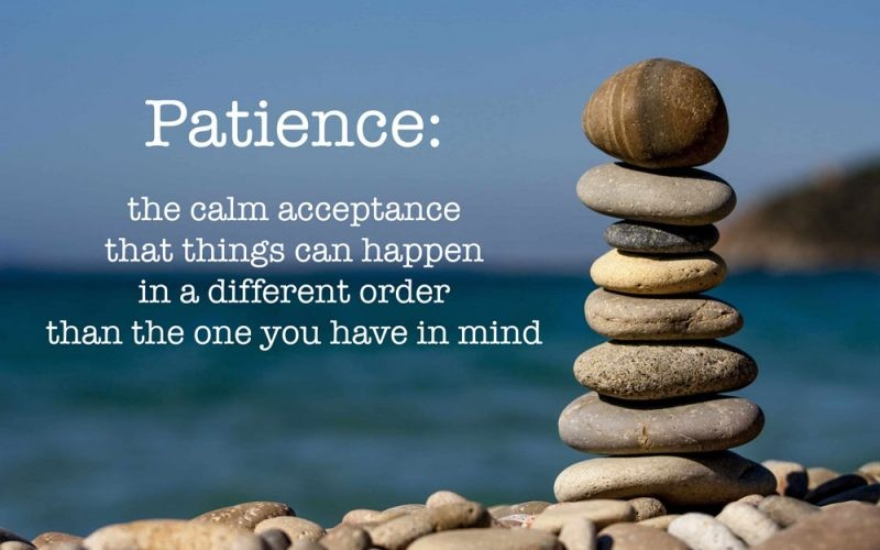 Patience & Calm