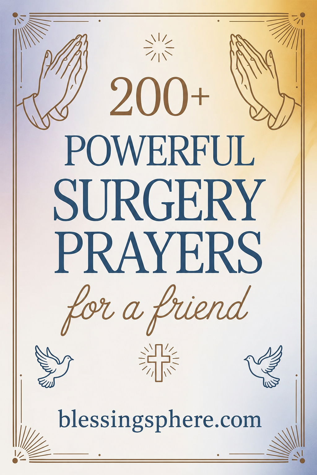 200+Surgery Prayers for a Friend for Strength and Healing