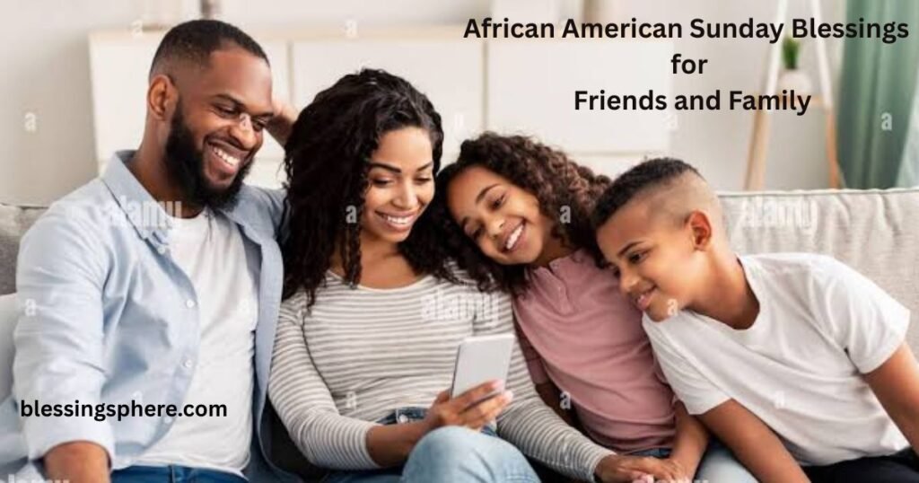 African American Sunday Blessings for Friends and Family