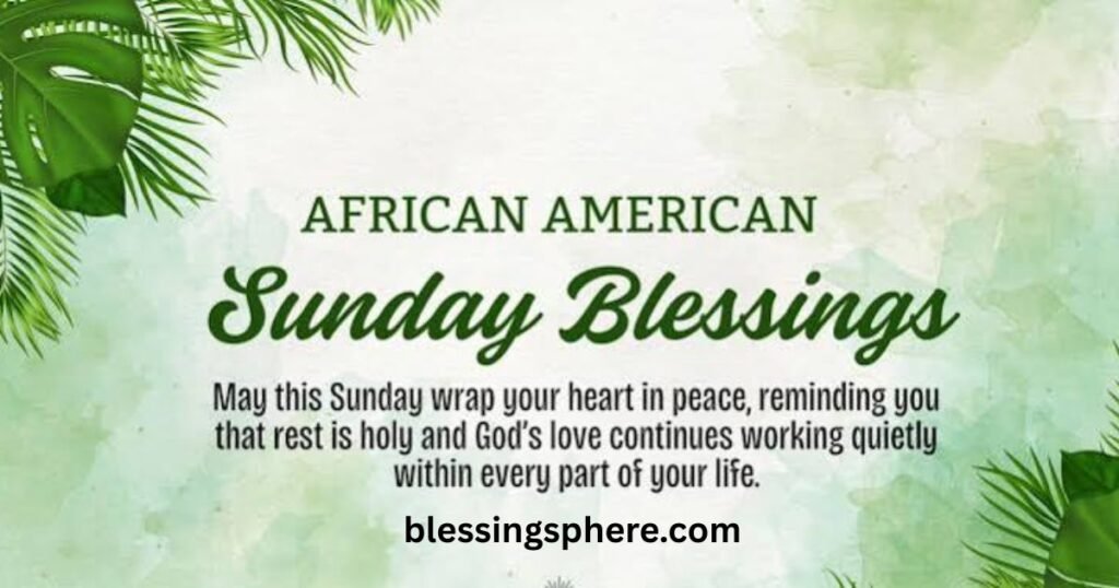 Happy African American Sunday Blessings