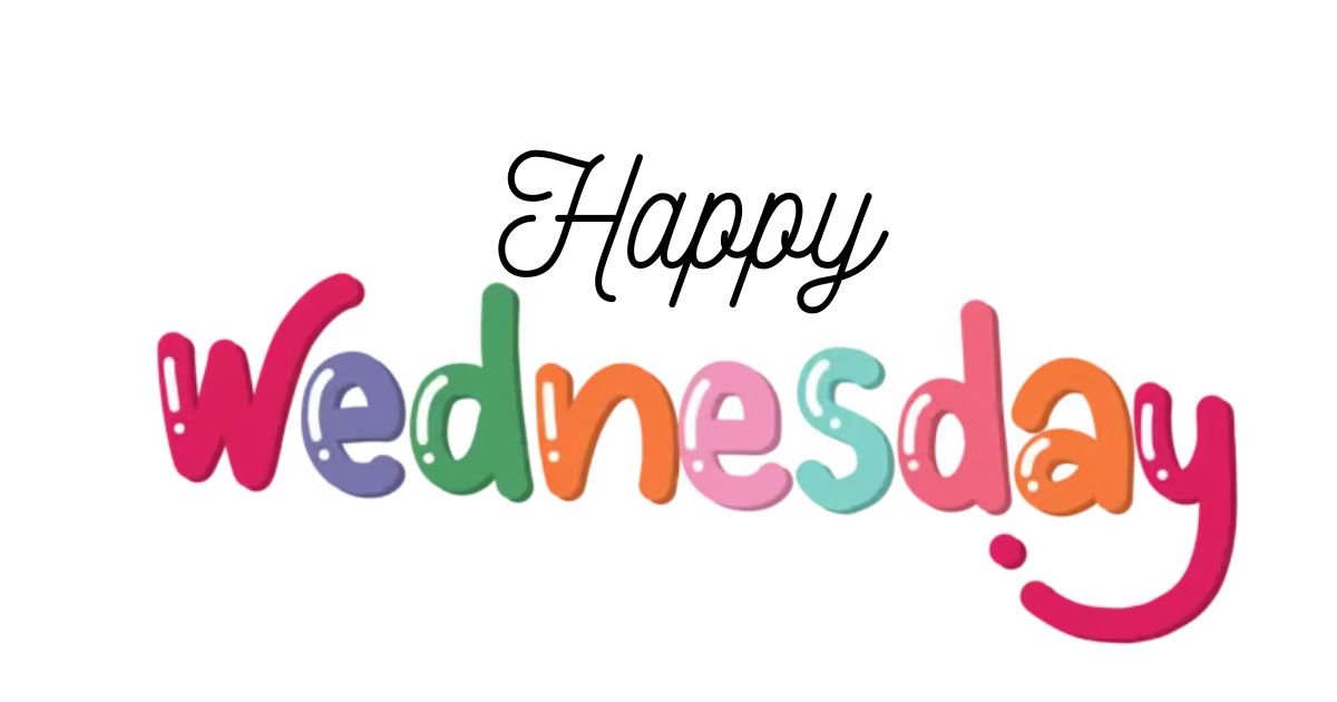 150+Beautiful Good Morning and Happy Wednesday Blessings