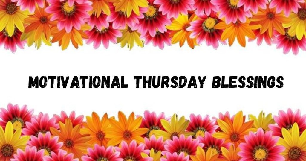 Motivational Thursday Blessings