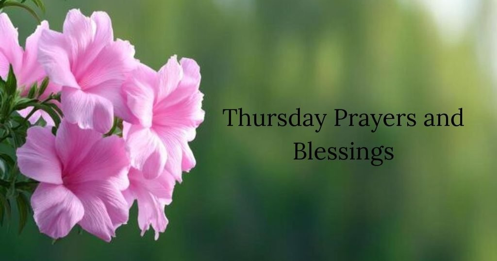 Thursday Prayers and Blessings