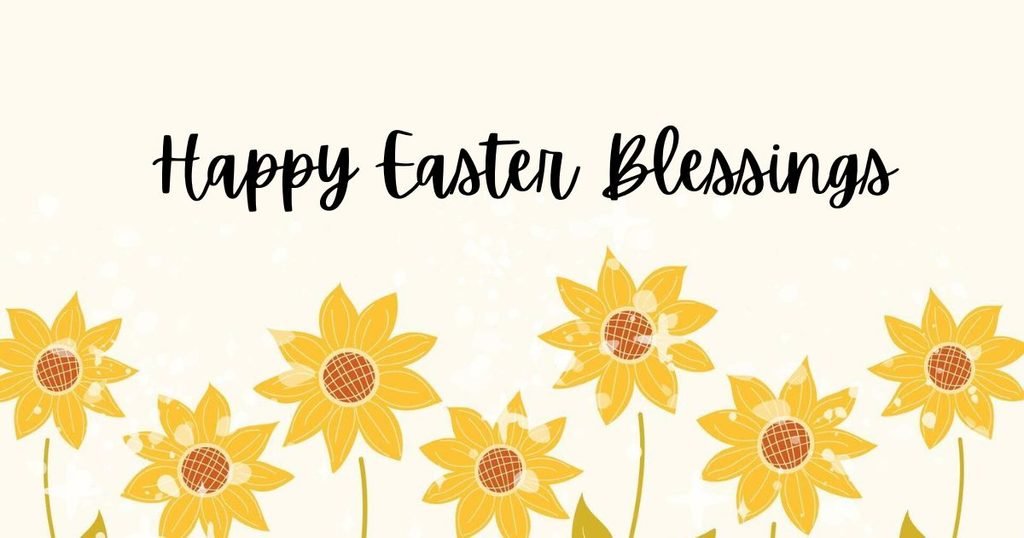 Happy Easter Blessings